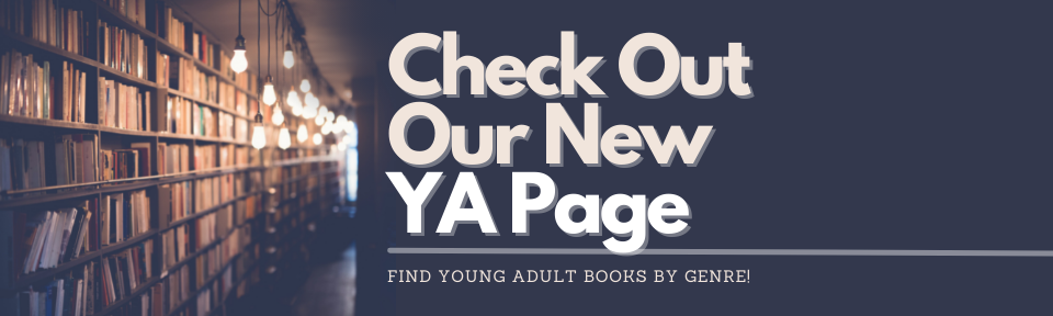 Check Out Our YA Page
